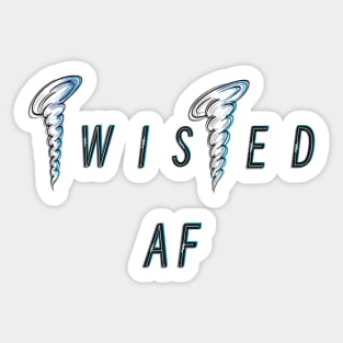 Twisted AF Sticker